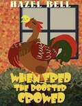 Cover: When Fred the Rooster Crowed - AMERICA STAR BOOKS