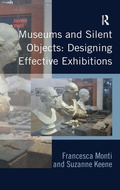 Cover: Museums and Silent Objects: Designing Effective Exhibitions - Routledge