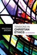 Cover: Tensions in Christian Ethics - SPCK Publishing