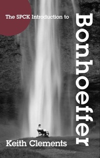 Enlarge image Cover: SPCK Introduction to Bonhoeffer - SPCK Publishing