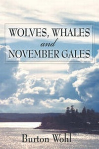 Enlarge image Cover: Wolves, Whales and November Gales - Publish America
