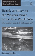 Cover: British Artillery on the Western Front in the First World War - Routledge