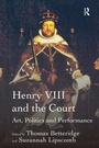 Cover: Henry VIII and the Court - Routledge