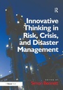 Cover: Innovative Thinking in Risk, Crisis, and Disaster Management - Routledge