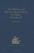 Cover: The Travels of Pietro della Valle in India: Volume II - The Hakluyt Society