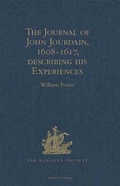Cover: The Journal of John Jourdain, 1608-1617, describing his Experiences in Arabia, India, and the Malay Archipelago - The Hakluyt Society