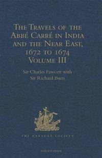 Abbildung von: The Travels of the Abbe Carre in India and the Near East, 1672 to 1674: Volume III - The Hakluyt Society