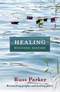 Cover: Healing Wounded History - SPCK Publishing
