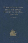 Bild: Further Selections from the Tragic History of the Sea, 1559-1565 - The Hakluyt Society