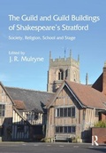 Cover: The Guild and Guild Buildings of Shakespeare's Stratford - Routledge