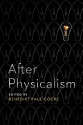 Cover: After Physicalism - University of Notre Dame Press