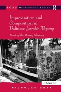 Cover: Improvisation and Composition in Balinese Gender Wayang - Routledge