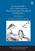 Cover: Lewis Carroll's Alice's Adventures in Wonderland and Through the Looking-Glass - Routledge