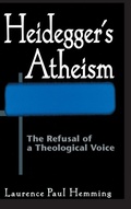 Cover: Heidegger's Atheism - University of Notre Dame Press