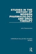 Cover: Studies in the History of Modern Pharmacology and Drug Therapy - Routledge
