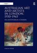 Cover: Australian Art and Artists in London, 1950-1965 - Routledge