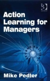Enlarge image Cover: Action Learning for Managers - Gower Publishing Ltd
