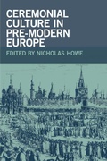 Cover: Ceremonial Culture in Pre-Modern Europe - University of Notre Dame Press