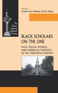 Cover: Black Scholars on the Line - University of Notre Dame Press