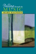 Cover: Falling Through the Music - University of Notre Dame Press