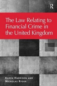 Abbildung von: The Law Relating to Financial Crime in the United Kingdom - Ashgate Publishing Limited
