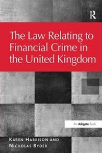 Abbildung von: The Law Relating to Financial Crime in the United Kingdom - Ashgate Publishing Limited