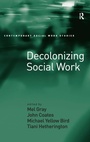 Cover: Decolonizing Social Work - Routledge