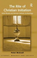 Cover: The Rite of Christian Initiation - Routledge