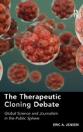 Cover: The Therapeutic Cloning Debate - Routledge