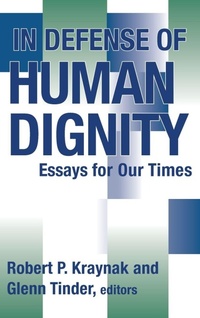 Enlarge image Cover: In Defense of Human Dignity - University of Notre Dame Press