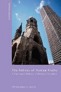 Enlarge image Cover: The Politics of Human Frailty - University of Notre Dame Press