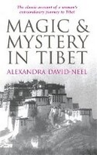 Abbildung von: Magic and Mystery in Tibet - Souvenir Press Ltd
