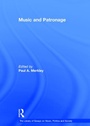 Cover: Music and Patronage - Routledge