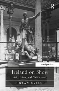 Enlarge image Cover: Ireland on Show - Routledge