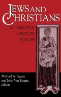 Cover: Jews and Christians in Twelfth-Century Europe - University of Notre Dame Press