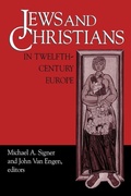Cover: Jews and Christians in Twelfth-Century Europe - University of Notre Dame Press