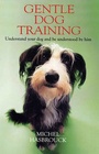 Cover: Gentle Dog Training - Souvenir Press Ltd