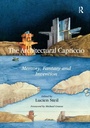 Cover: The Architectural Capriccio - Routledge