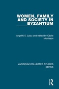 Cover: Women, Family and Society in Byzantium - Routledge