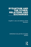 Cover: Byzantium and the Other: Relations and Exchanges - Routledge