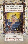 Cover: Evangelical Faith and the Challenge of Historical Criticism - SPCK Publishing