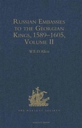 Cover: Russian Embassies to the Georgian Kings, 1589-1605: Volume II - The Hakluyt Society