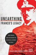 Cover: Unearthing Franco's Legacy - University of Notre Dame Press
