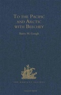 Cover: To the Pacific and Arctic with Beechey - The Hakluyt Society