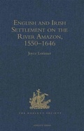Cover: English and Irish Settlement on the River Amazon, 1550-1646 - The Hakluyt Society
