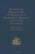 Cover: Voyages to Hudson Bay in Search of a Northwest Passage, 1741-1747: Volume I - The Hakluyt Society