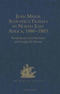 Cover: Juan Maria Schuver's Travels in North East Africa , 1880-1883 - The Hakluyt Society