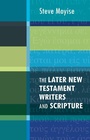 Cover: The Later New Testament Writers and Scripture - SPCK Publishing