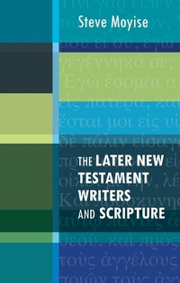 Abbildung von: The Later New Testament Writers and Scripture - SPCK Publishing