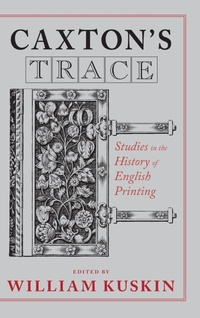 Abbildung von: Caxton's Trace - University of Notre Dame Press
